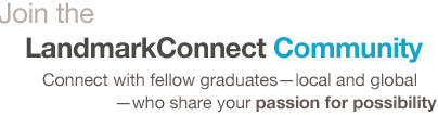 Connect with fellow graduates—local and global—who share your passion for possibility. Join the Landmark community in online social media
